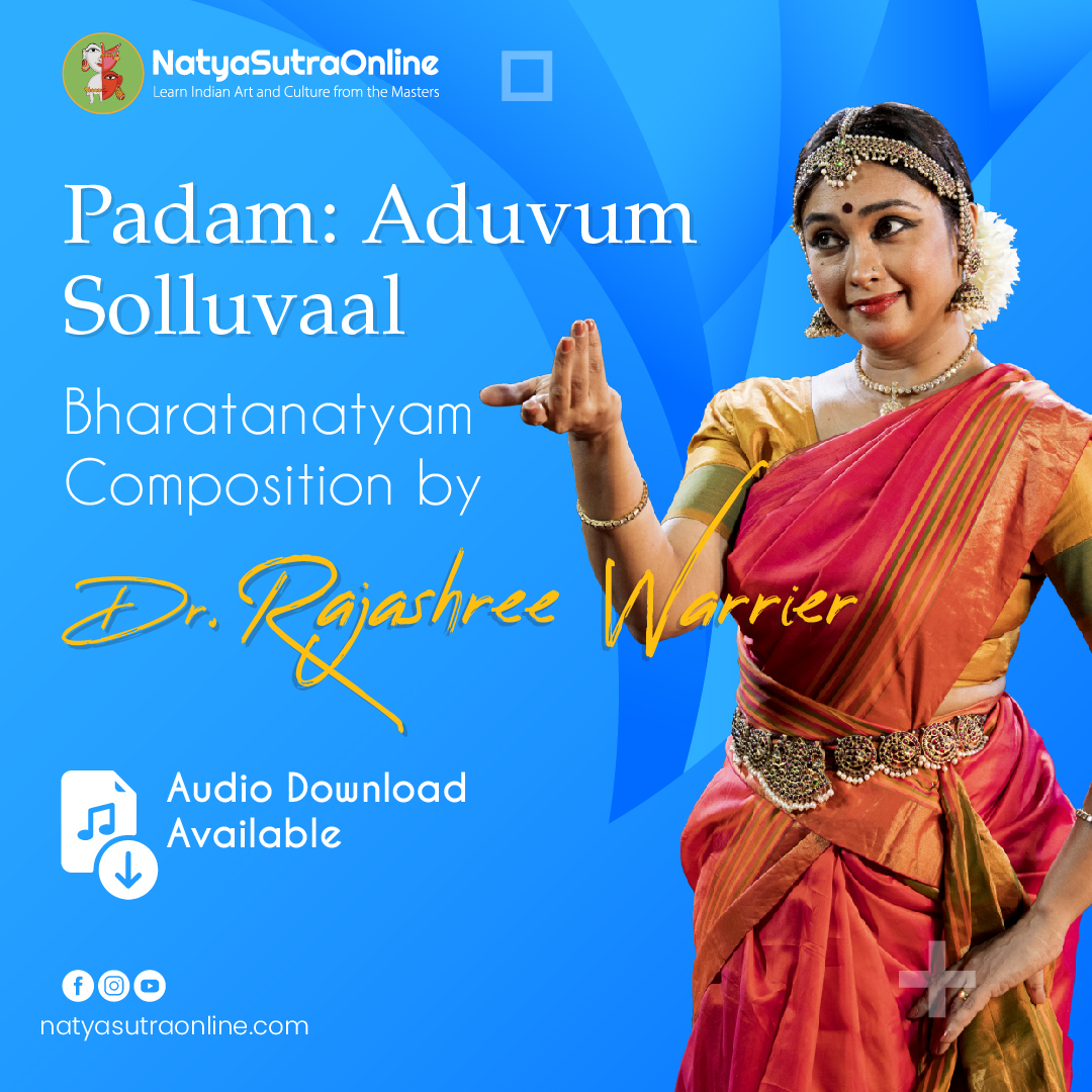 Aduvum Solluvaal, Rajashree Warrier, Bharatanatyam, Composition